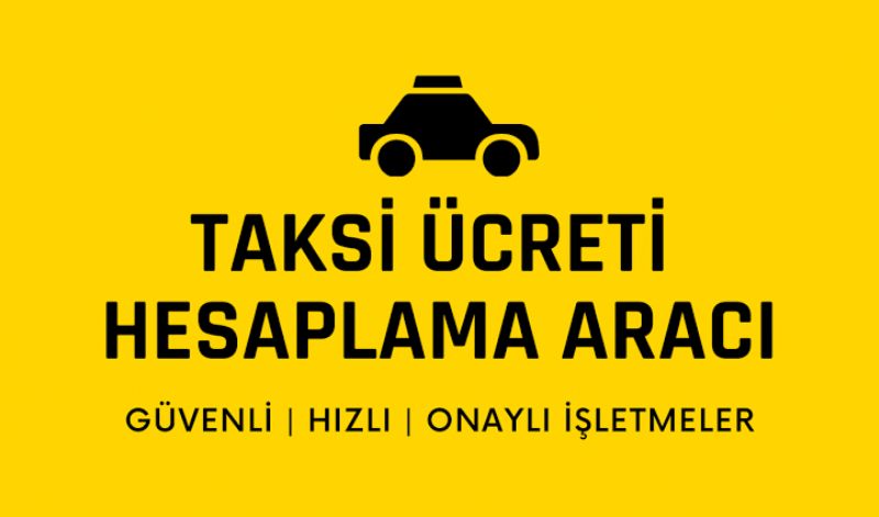 Taksi Ücreti Hesaplama – Kayseri 2025 (Güncel Tarifeye Göre)